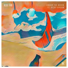 Ken Fan - Under The Moon (ft. Vicky Kroon) - s0704