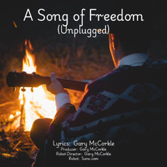 A Song of Freedom (Unplugged)