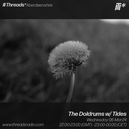 The Doldrums w/ Tides (Aberdeenshire) - 06-Mar-24