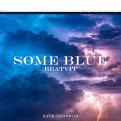 Some Blue (Live Version)