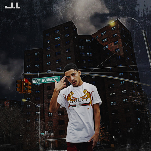 Stream J.I. | Listen to Hood Life Krisis Vol. 1 playlist online