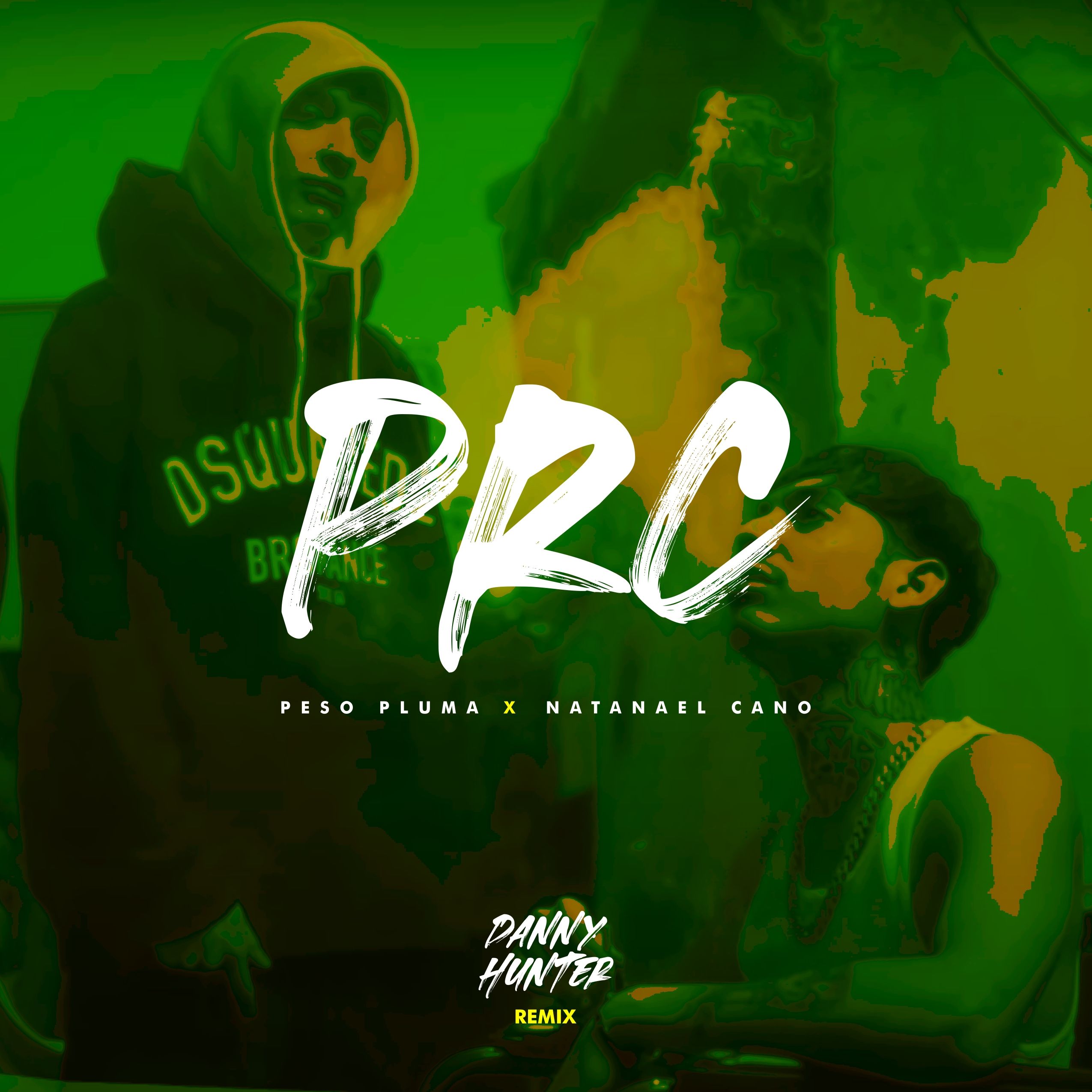 Peso Pluma, Natanael Cano – PRC (Danny Hunter Remix)