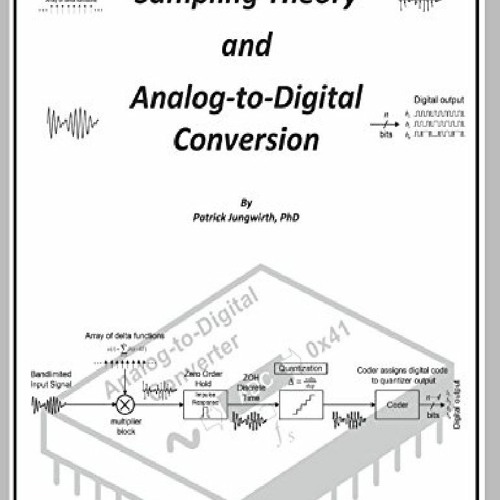 Stream PDF/READ Sampling Theory, and AnalogtoDigital Conversion (B/W
