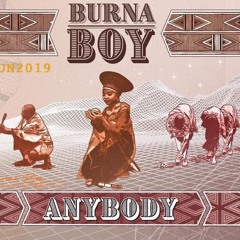 Burna Boy - Anybody (OBW4N Remix) 🚨FREE DOWNLOAD🚨