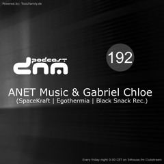 Digital Night Music Podcast 192 mixed by ANET Music & Gabriel Chloe