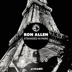 Ron Allen - Stranded In Paris (Original Mix) Strobe Records