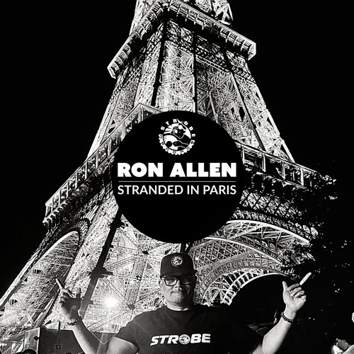 Ron Allen - Stranded In Paris (Original Mix) Strobe Records