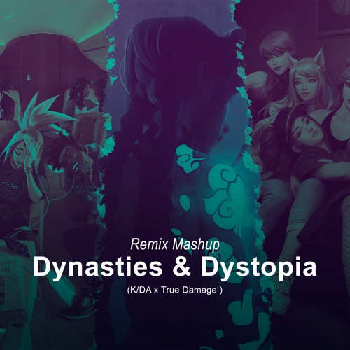 Dynasties & Dystopia x Drum Go Dum x Giants! (League of Legends)(Mashup remix)