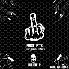 Julien P - First F***k ( Prod By Klempy)