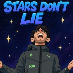 Stars Don't Lie