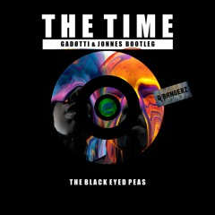 The Black Eyed Peas - The Time (GADØTTI & JONNES Bootleg)