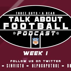 Three Guys (And a bear and a dog) Talk About Football - 2022-2023 NFL Week 1-2