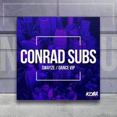 PREMIERE: Conrad Subs - Dance VIP [Koba Audio]