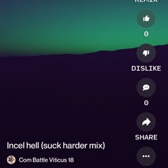 incel-hell-(suck-harder-mix).mp3