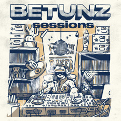 Betunz Sessions 063 Guest Mix "Cesar Blue"