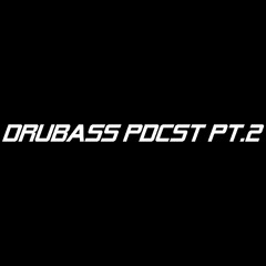 DRUBASS PDCST pt.2
