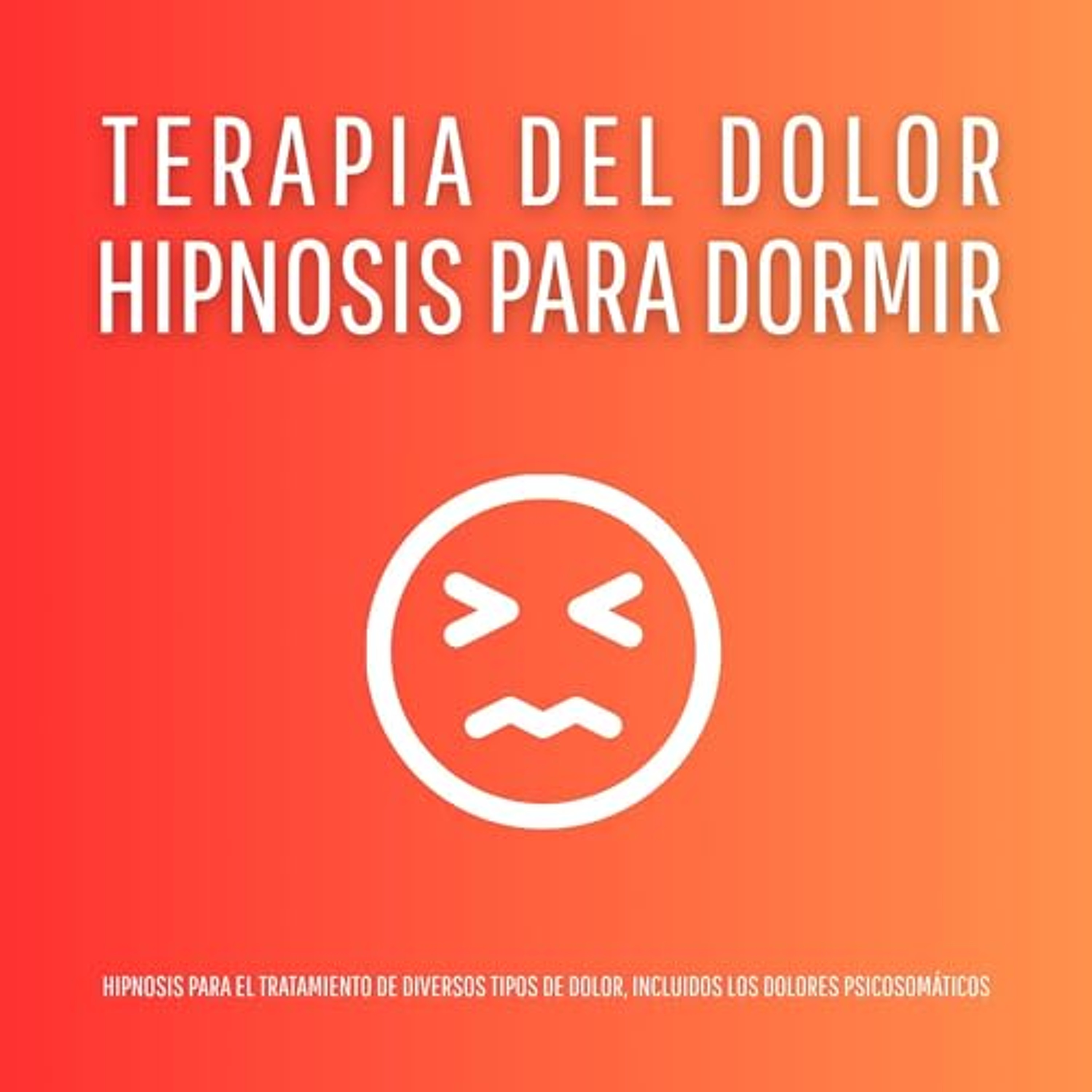 Hipnosis para Dormir – Terapia del Dolor (Audiolibro) | Prueba Gratis