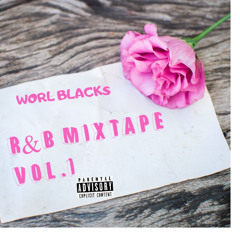 R&B MIXTAPE - WORL BLACKS