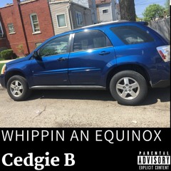 Whippin An Equinox by Cedgie B
