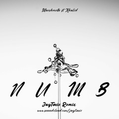 Marshmello Ft Khalid - Numb (JayTonic Remix)