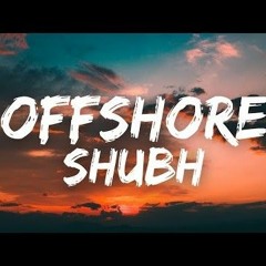 Offshore - Shubh