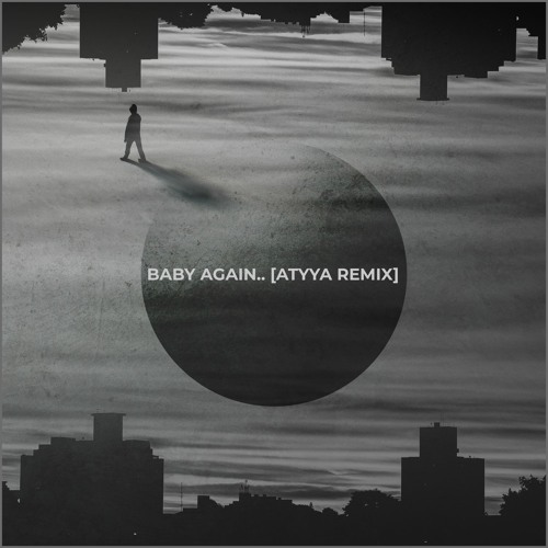 Fred Again, Skrillex, Four Tet - Baby Again.. (ATYYA Flip)