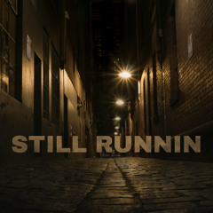 Still Runnin