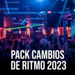 PACK CAMBIOS DE RITMO 2023