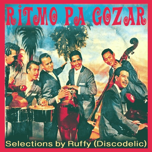 TPS 054 - RITMO PA GOZAR - Selections by Ruffy(Discodelic)
