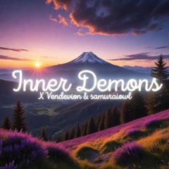 samuraiowl & X Vendevion - Inner Demons