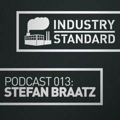 Stephan Braatz - Industry Standard Podcast 013