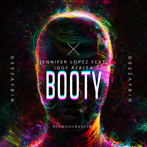 Jennifer Lopez feat. Iggy Azalea x Booty x DEEZAYBIN x MIX