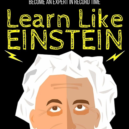 Download PDF Learn Like Einstein Memorize More, Read Faster, Focus Better,