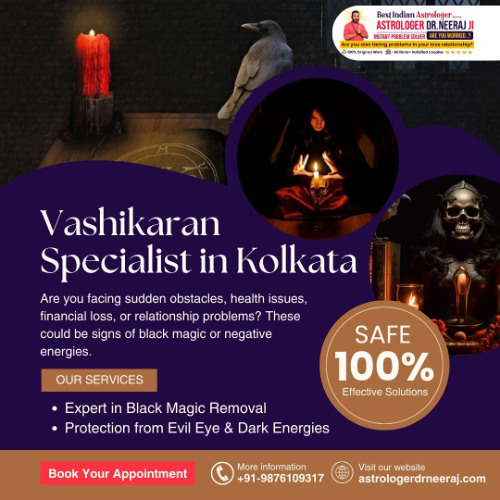 Genuine Vashikaran Specialist in Kolkata | Get Quick Solutions