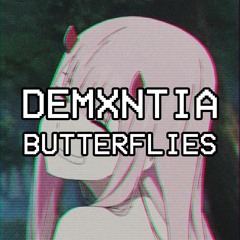 demxntia - Butterflies (cover)