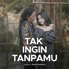 DYAH PERMATA Ft SODIQ - TAK INGIN TANPAMU