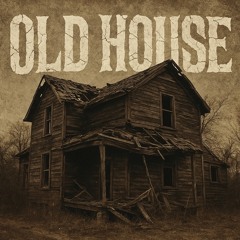 Old house