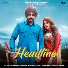 Headline (feat. Gurlez Akhtar)