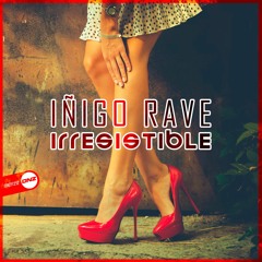 Iñigo Rave - Irresistible