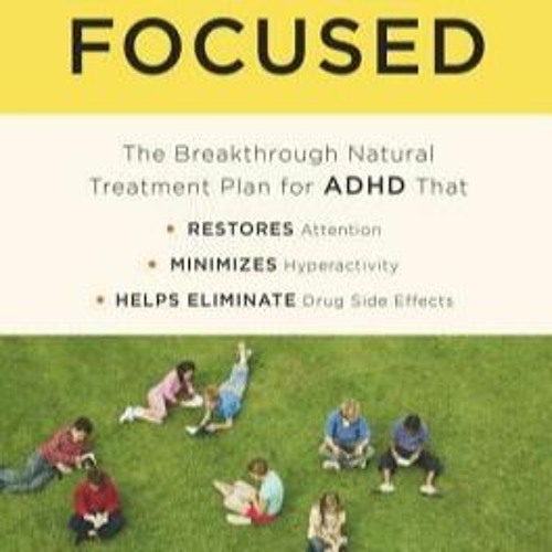 stream-read-finally-focused-the-breakthrough-natural-treatment-plan
