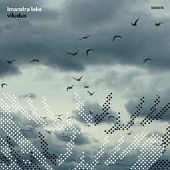 SEKs076 Imandra Lake "Viludus" (Single)(2022 Seksound)