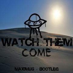 Watch Them Come - Maximus C -  (Remix Deep Vibe)