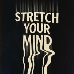 Stretch Your Mind