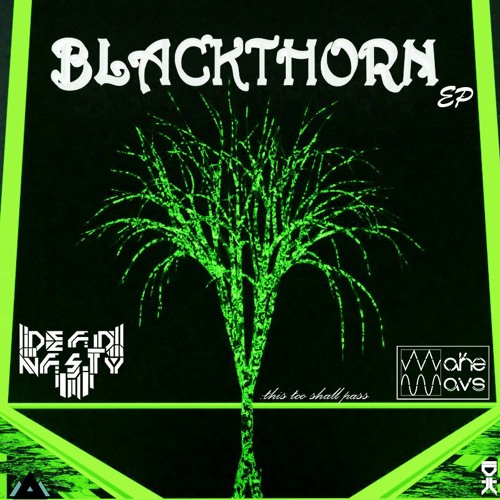 DEADNASTY - Blackthorn
