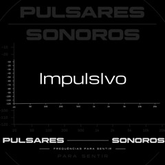 Pulsares Sonoros 01 - ImpulsIvo (ambient vinyl set)