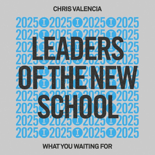Chris Valencia - What You Waiting For (Extended Mix)