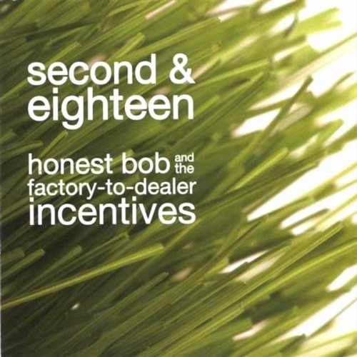 I Get By - Honest Bob And The Factory - To - Dealer Incentives