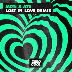 MOTi x A7S - Lost In Love Remix (Radio Edit)