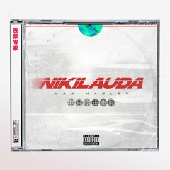 MAD HARLEY - NIKILAUDA