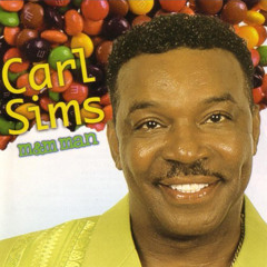 Carl Sims / Let Me Be The One